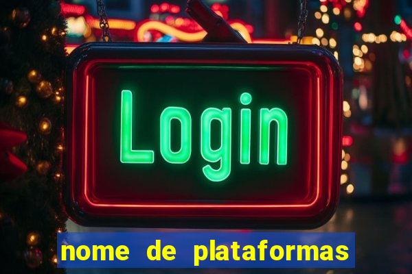 nome de plataformas de jogos